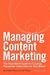 Managing Content Marketing by Robert Rose Managing Content Marketing by Robert Rose