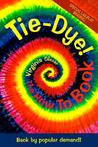 Tie-Dye: The How-To Book