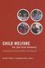 Child Welfare for the Twenty-First Century by Gerald P. Mallon Child Welfare for the Twenty-First Century by Gerald P. Mallon