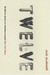 Twelve by Nick McDonell
