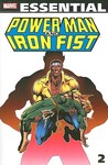 Essential Power Man and Iron Fist, Vol. 2 by Chris Claremont Essential Power Man and Iron Fist, Vol. 2 by Chris Claremont