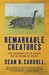 Remarkable Creatures: Epic Adventures In The Search For The Origins Of Species (Paperback)