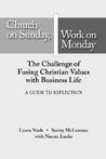 Church on Sunday, Work on Monday: A Guide for Reflection Church on Sunday, Work on Monday: A Guide for Reflection