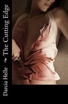 The Cutting Edge by Darcia Helle The Cutting Edge by Darcia Helle
