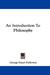 An Introduction to Philosophy