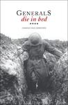 Generals Die in Bed by Charles Yale Harrison Generals Die in Bed by Charles Yale Harrison