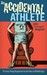 An Accidental Athlete by John Bingham An Accidental Athlete by John Bingham