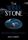 The Wind Stone (The Reign of the Elements, #3) The Wind Stone (The Reign of the Elements, #3)