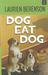 Dog Eat Dog (Hardcover)