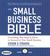 The Small Business Bible: Everything You Need to Know to Succeed in Your Small Business (Audio CD)