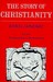 Story of Christianity: Volume 2: The Reformation to the Present Day (ebook)