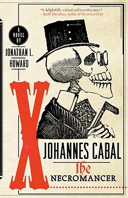 The Necromancer (Johannes Cabal #1)