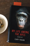 My Life Among the Apes