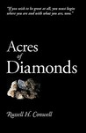 Acres of Diamonds by Russell H. Conwell Acres of Diamonds by Russell H. Conwell