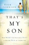 That's My Son by Rick Johnson