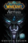 Arthas by Christie Golden Arthas by Christie Golden