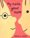 My Nose, Your Nose My Nose, Your Nose