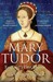 Mary Tudor: England's First Queen (Paperback)