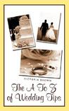 The A to Z of Wedding Tips