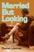 Married But Looking by Daniel Libman