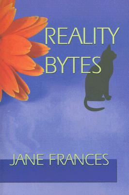 Reality Bytes Jane Frances