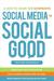 Social Media for Social Good by Heather Mansfield