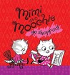 Mimi And Moochie Go Shopping Mimi And Moochie Go Shopping