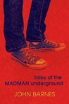Tales of the Madman Underground Tales of the Madman Underground
