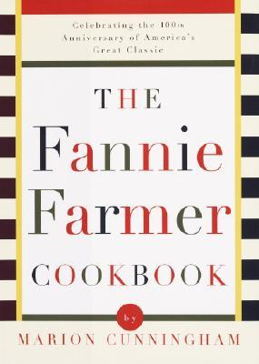 The Fannie Farmer Cookbook: Anniversary