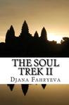 The Soul Trek II by Djana Fahryeva