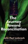 The Journey Toward Reconciliation The Journey Toward Reconciliation