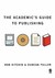 The Academic's Guide to Pub...