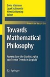 Towards Mathematical Philosophy: Papers From The Studia Logica Conference Trends In Logic Iv Towards Mathematical Philosophy: Papers From The Studia Logica Conference Trends In Logic Iv