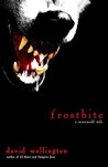 Frostbite by David Wellington