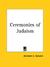 Ceremonies of Judaism