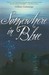Somewhere in Blue