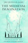 The Medieval Imagination The Medieval Imagination