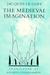 The Medieval Imagination by Jacques Le Goff