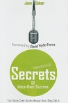 Secrets of Voice-Over Success by Joan Baker Secrets of Voice-Over Success by Joan Baker
