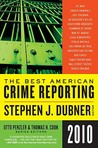 The Best American Crime Reporting 2010 The Best American Crime Reporting 2010
