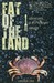 Fat of the Land: Adventures of a 21st Century Forager (Paperback)