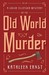 Old World Murder (A Chloe Ellefson Mystery #1)