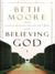 Believing God (Paperback)