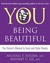 You: Being Beautiful. Michael F. Roizen and Mehmet C. Oz (Paperback)
