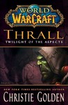 Thrall by Christie Golden Thrall by Christie Golden