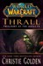 Thrall by Christie Golden Thrall by Christie Golden