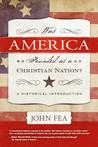 Was America Founded as a Christian Nation?: A Historical Introduction