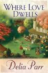 Where Love Dwells (Candlewood Trilogy, #3)