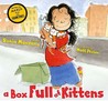 A Box Full of Kittens A Box Full of Kittens