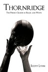 Thornridge: The Perfect Season In Black And White